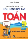 HƯỚNG DẪN HỌC VÀ GIẢI CÁC DẠNG BÀI TẬP TOÁN LỚP 9 - TẬP 1 (Bám sát SGK Kết nối tri thức)